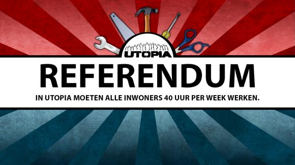 Stem nu op het referendum, wil jij een 40-urige werkweek in Utopia?